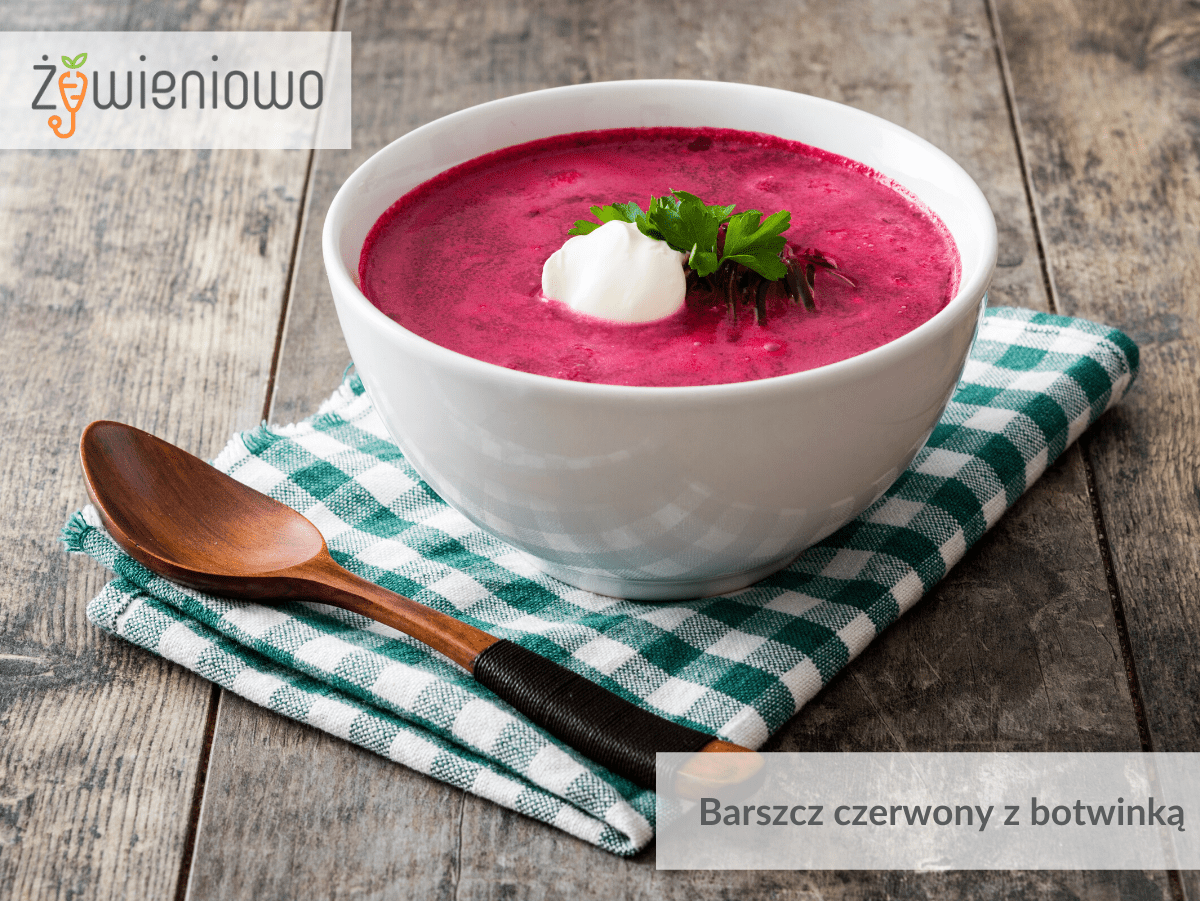 Barszcz czerwony z&nbsp;botwinką