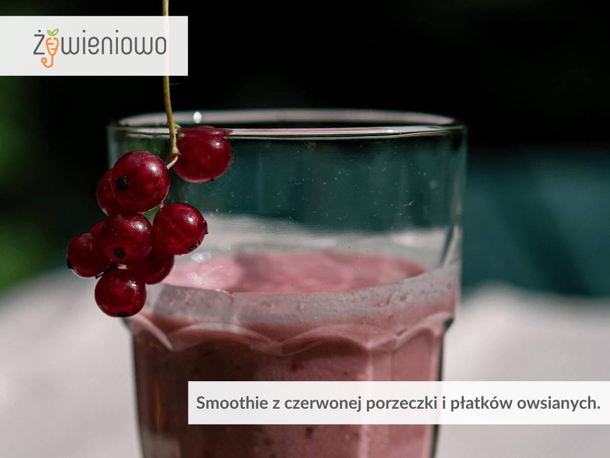 Smoothie z&nbsp;czerwonej porzeczki i&nbsp;płatków owsianych.