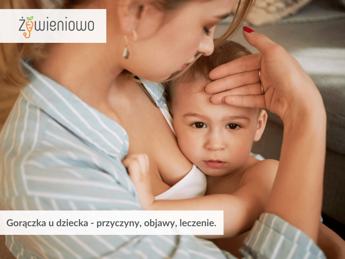 Co&nbsp;robić gdy&nbsp;dziecko gorączkuje?