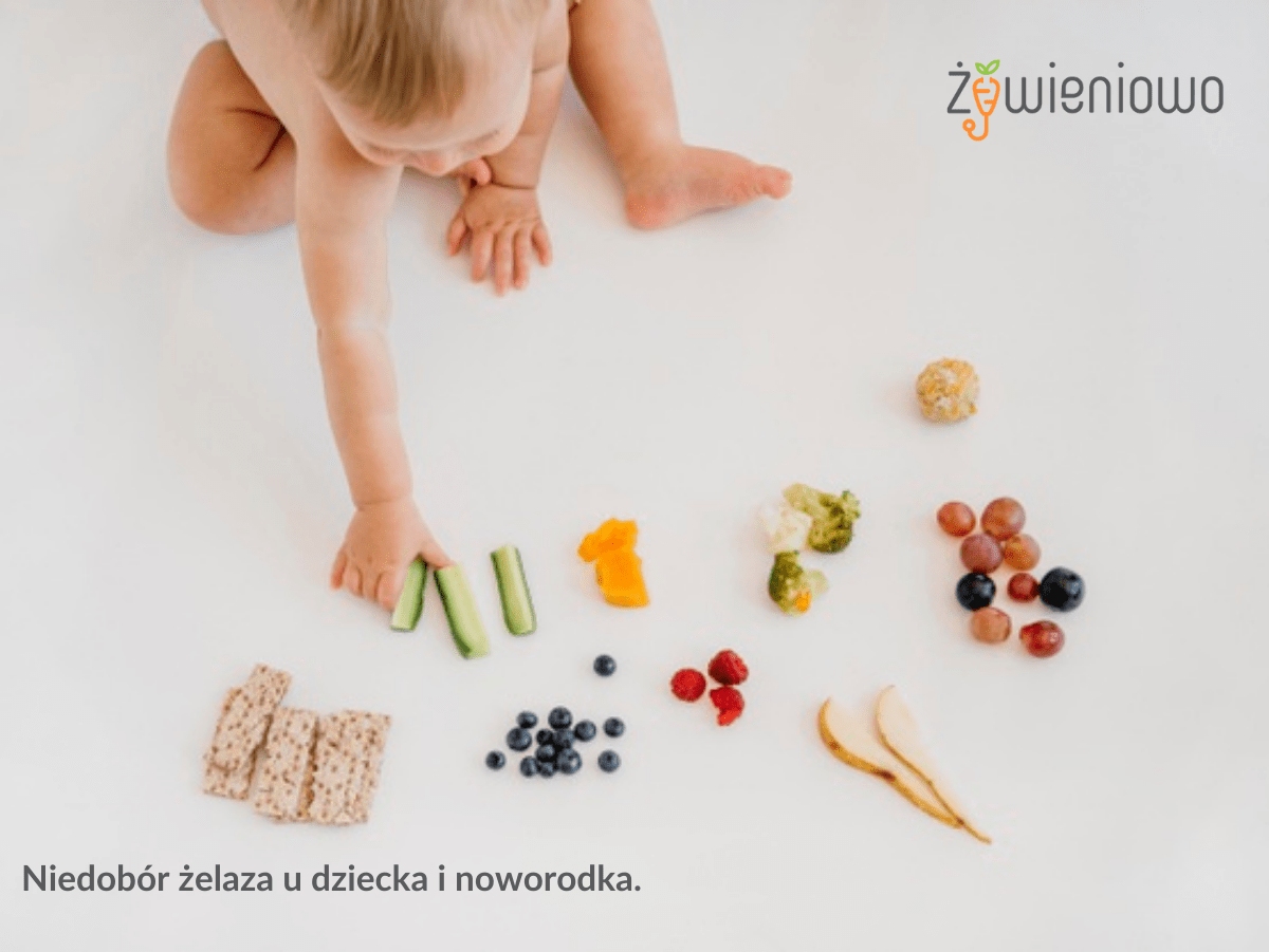 Niedobór żelaza u&nbsp;dziecka i&nbsp;noworodka.