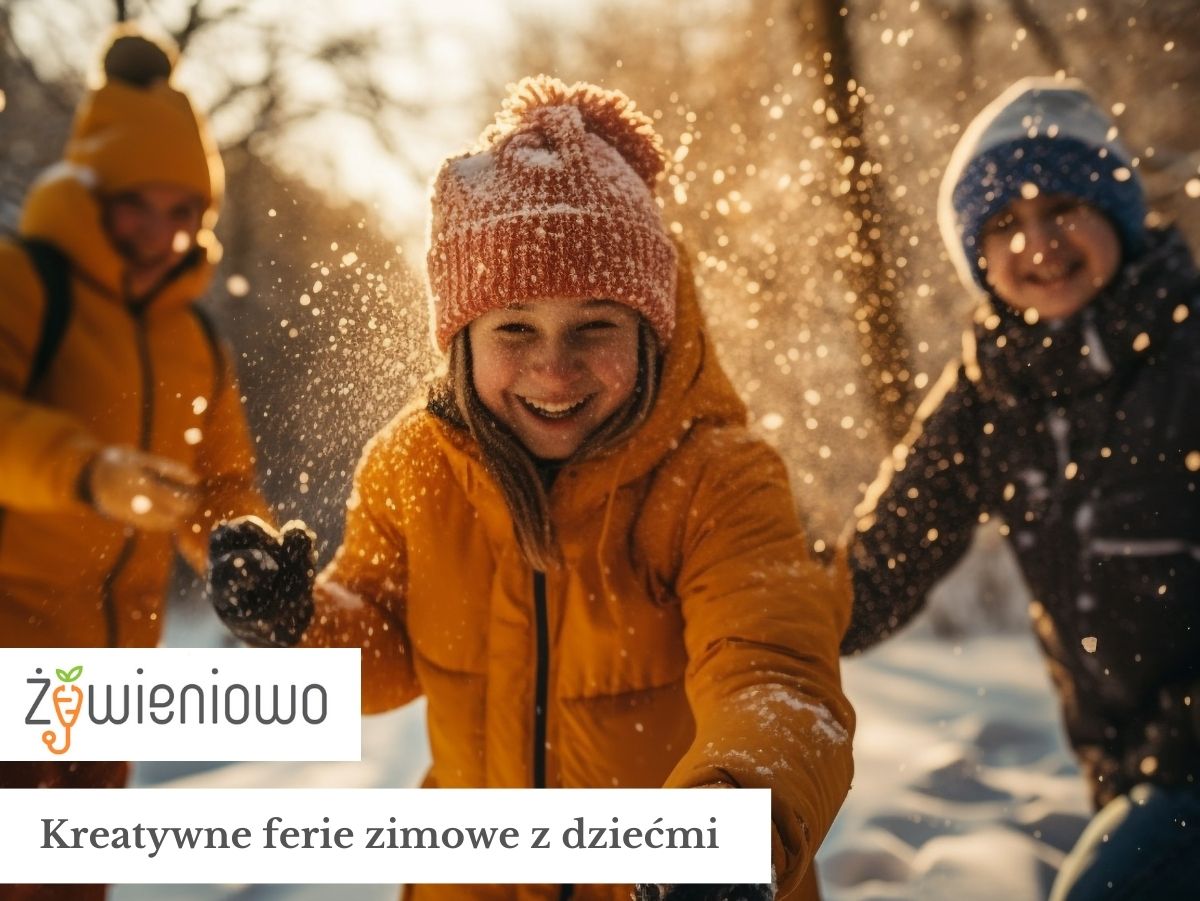 Kreatywne ferie zimowe z&nbsp;dziećmi